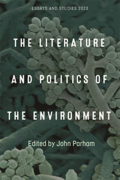 portada The Literature and Politics of the Environment (Essays and Studies, 76) (in English)