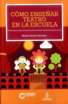 portada Cómo Enseñar Teatro en la Escuela (in Spanish)