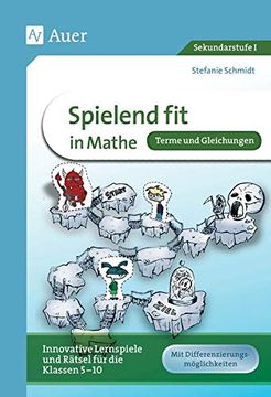 portada Spielend fit in Mathe! Terme und Gleichungen: Innovative Lernspiele und Rätsel für die Klassen 5-8 (en Alemán)