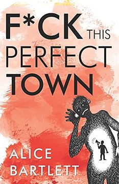 portada F*** This Perfect Town (in English)