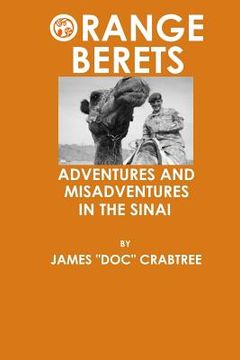 portada Orange Berets: Adventures and Misadventures in the Sinai (in English)