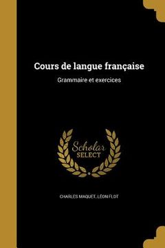 portada Cours de langue française: Grammaire et exercices (en Francés)