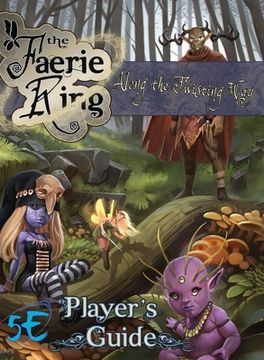 portada Along the Twisting Way: The Faerie Ring Player'S Guide (5E) (en Inglés)