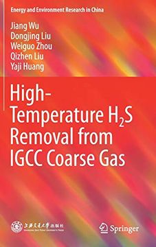 portada High-Temperature h2s Removal From Igcc Coarse gas (Energy and Environment Research in China) 
