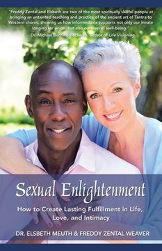 portada Sexual Enlightenment: How to Create Lasting Fulfillment in Life, Love, and Intimacy (en Inglés)