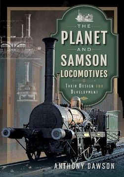 portada The Planet and Samson Locomotives: Their Design and Development (en Inglés)