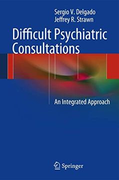 portada Difficult Psychiatric Consultations: An Integrated Approach (en Inglés)