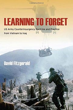 portada Learning to Forget: Us Army Counterinsurgency Doctrine and Practice From Vietnam to Iraq (in English)