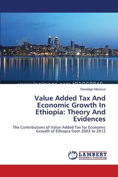 portada Value Added Tax And Economic Growth In Ethiopia: Theory And Evidences 