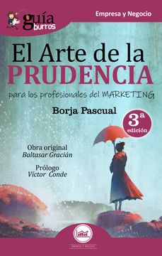 portada Guíaburros el Arte de la Prudencia Para los Profesionales del Marketing (in Spanish)