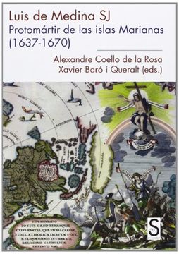 portada Luis de Medina sj. Protomártir de las Islas Marianas (1637-1670)