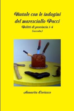 portada Natale con le indagini del maresciallo Pucci - Delitti di provincia 1-4 (raccolta) (en Italiano)
