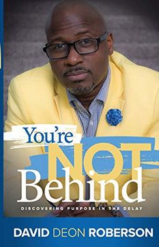 portada You're not Behind: Discovering Purpose in the Delay (en Inglés)