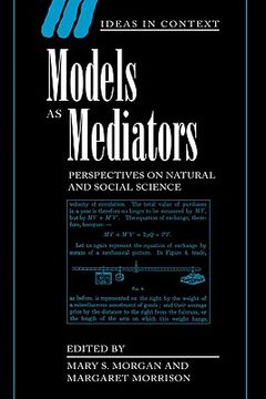 portada Models as Mediators Hardback: Perspectives on Natural and Social Science (Ideas in Context) (en Inglés)