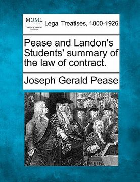 portada pease and landon's students' summary of the law of contract. (en Inglés)