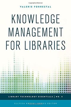 portada Knowledge Management for Libraries (Library Technology Essentials)