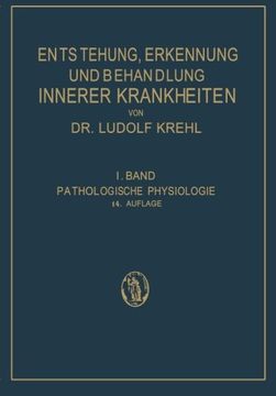 portada Pathologische Physiologie: Ester Band. Die Entstehung Innerer Krankheiten (Entstehung, Erkennung und Behandlung innerer Krankheiten) (Volume 1) (German Edition)