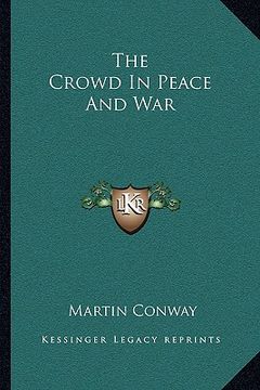 portada the crowd in peace and war (in English)