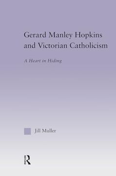 portada Gerard Manley Hopkins and Victorian Catholicism: A Heart in Hiding
