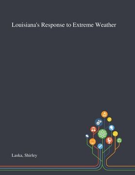 portada Louisiana's Response to Extreme Weather (en Inglés)