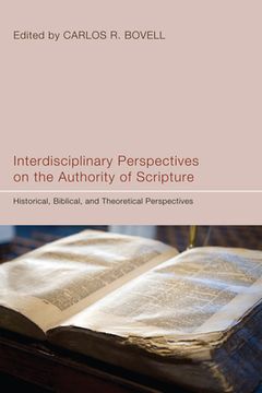 portada Interdisciplinary Perspectives on the Authority of Scripture (en Inglés)