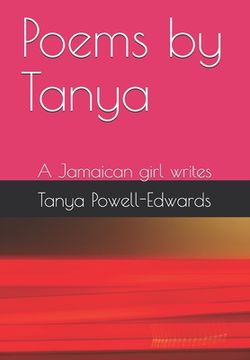 portada Poems by Tanya: A Jamaican girl writes (en Inglés)