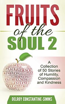 portada Fruits of the Soul 2: A Collection of 50 Stories of Humility, Compassion and Kindness