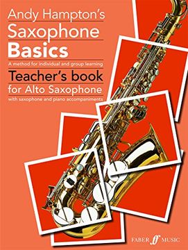 portada Saxophone Basics: A Method for Individual and Group Learning (Teacher's Book) (Alto Saxophone) (Faber Edition: Basics) (en Inglés)