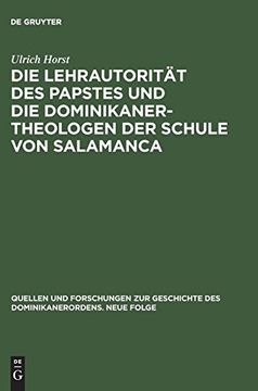portada Die Lehrautorität des Papstes und die Dominikanertheologen der Schule von Salamanca (en Alemán)