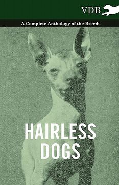 portada hairless dogs - a complete anthology of the breeds (in English)