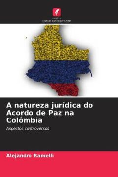 portada A Natureza Jurídica do Acordo de paz na Colômbia