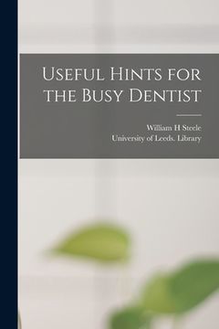 portada Useful Hints for the Busy Dentist (en Inglés)