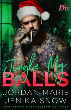 portada Jingle My Balls (Hot-Bites Novella) (in English)