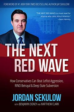 portada The Next red Wave: How Conservatives can Beat Leftist Aggression, Rino Betrayal & Deep State Subversion (en Inglés)