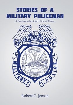 portada Stories of a Military Policeman: A Boy from the South Side of Town (en Inglés)