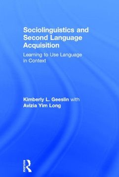 portada Sociolinguistics and Second Language Acquisition: Learning to use Language in Context (en Inglés)
