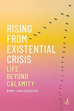 portada Rising From Existential Crisis: Life Beyond Calamity (en Inglés)
