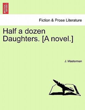 portada half a dozen daughters. [a novel.] (en Inglés)