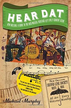 portada Hear Dat New Orleans: A Guide to the Rich Musical Heritage & Lively Current Scene