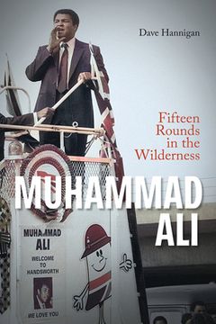 portada Muhammad Ali: Fifteen Rounds in the Wilderness (in English)