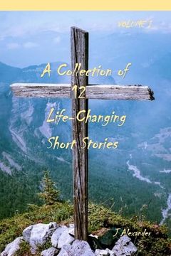 portada A Collection of 12 Life-Changing Short Stories (in English)