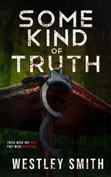 portada Some Kind of Truth: A Dark Thriller (en Inglés)