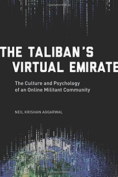 portada The Taliban's Virtual Emirate: The Culture and Psychology of an Online Militant Community