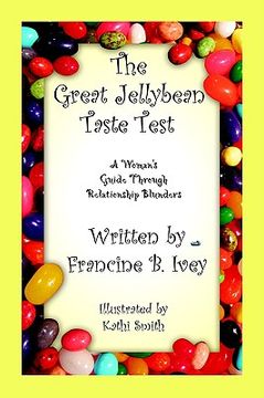 portada the great jellybean taste test: a woman's guide through relationship blunders (en Inglés)