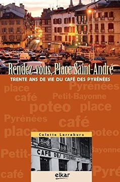 portada Rendez-Vous, Place Saint-Andre (Paroles (Elkar)) (en Francés)