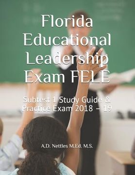 portada Florida Educational Leadership Exam Fele: Subtest 1 Study Guide & Practice Exam 2018 - 19