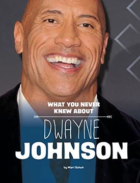 portada What you Never Knew About Dwayne Johnson (Behind the Scenes Biographies) 