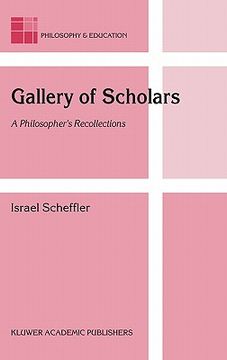 portada gallery of scholars: a philosopher's recollections (en Inglés)