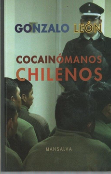 portada Cocainomanos Chilenos (in Spanish)