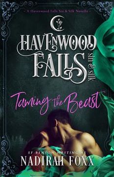 portada Taming the Beast: (A Havenwood Falls Sin & Silk Novella) (en Inglés)